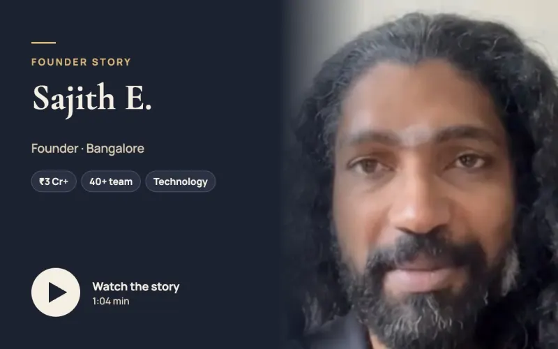 Watch Sajith E.'s founder story
